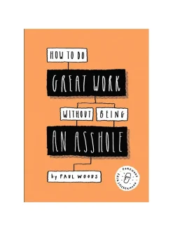 New Mags How to do Great Work without being an Asshole fra> Bøger|Bøger